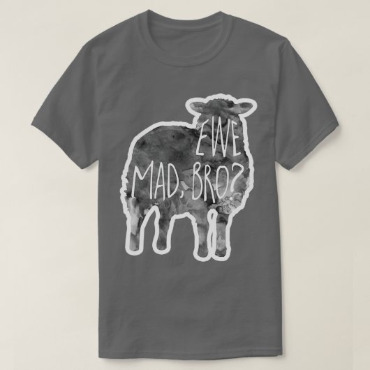 EWE mad bro Sheep lamb Pun T-shirt (Design voorkant)