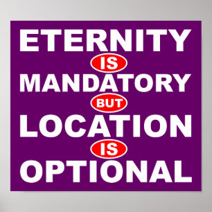 Ewige Leven Is Verplicht Locatie Is Optioneel Post Poster