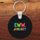 Eww January Funny New Year Saying Cute Boys Girls  Sleutelhanger (Voorkant)