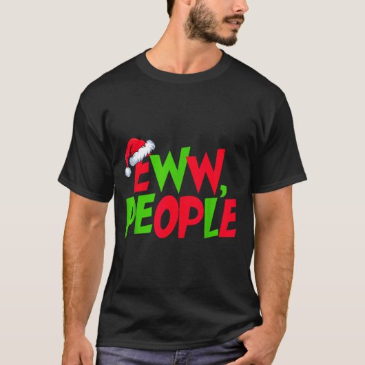 Eww Mensen Kerstman Hoed Grappig Kerst Mannen Vrou T-shirt (Voorkant)