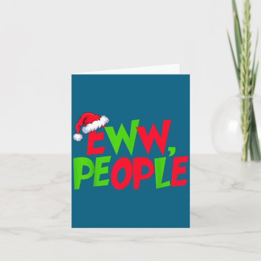 Eww People Santa Hat Funny Christmas Mens Womens K Kaart (Voorkant)