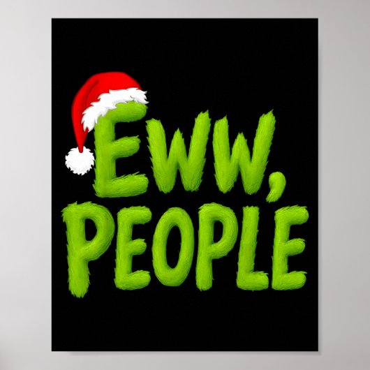 Eww People Santa Hat Funny Christmas Mens Womens K Poster (Voorkant)