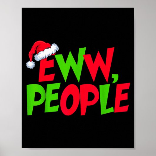 Eww People Santa Hat Funny Christmas Mens Womens K Poster (Voorkant)
