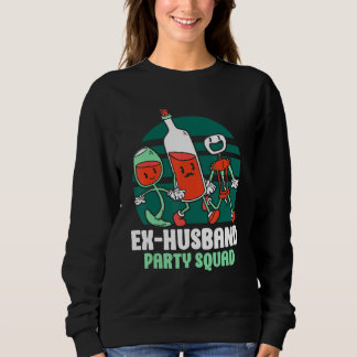 Ex Husband Party Squad Divorced Divorce Ex Husband Trui