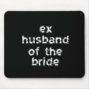 Ex-Husband van de Bride Muismat
