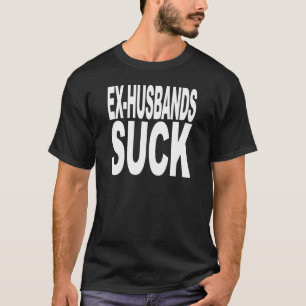 Ex-Husbanden Suck T-shirt