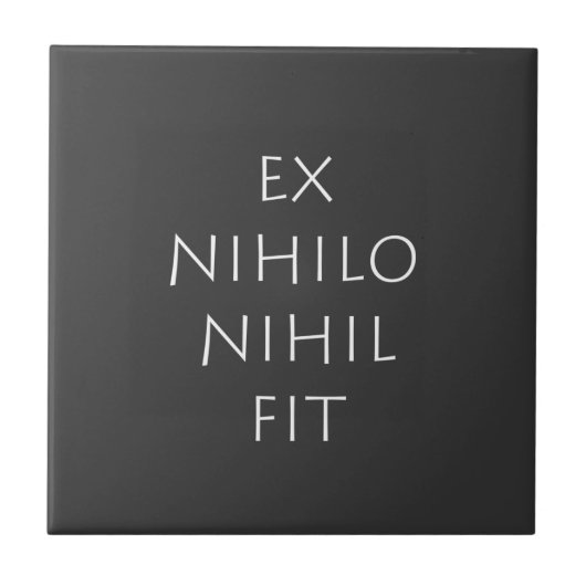 Ex Nihilo Nihil Fit Tegeltje (Voorkant)