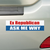 Ex Republikein Vraag me waarom Bumpersticker (Op auto)