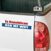 Ex Republikein Vraag me waarom Bumpersticker (Op Truck)