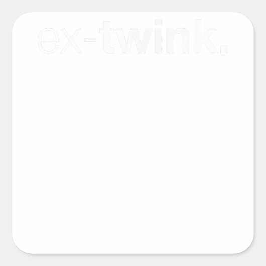 Ex-Twink Gay Vierkante Sticker (Voorkant)