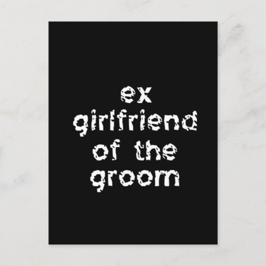 Ex-Vriendin van de Groom Briefkaart (Voorkant)