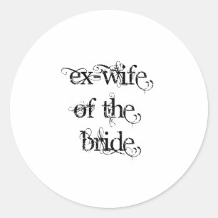 Ex-vrouw van de Bride Ronde Sticker