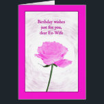 Ex-Wife Birthday Beauful Pink Rose<br><div class="desc">Een mooie verjaardagskaart voor een ex-vrouw. Een elegante maar eenvoudige verjaardagskaart. Een roze roze roze roze roze. De draaiende achtergrond maakt het roos uit. Een mooie,  klassieke kaart voor show waar je om geeft.</div>