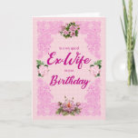 Ex Wife Birthday met Rozen Kaart<br><div class="desc">Een  verjaardagskaart voor een ex-vrouw. Een elegant tracery in roze reeksen van de vier roze rozen. De achtergrond is een bleek roze patroon van bloemen. Een mooie kaart om naar een ex-vrouw te sturen op haar verjaardag.</div>