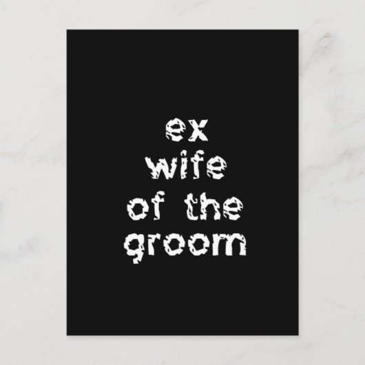 Ex-Wife van de Groom Briefkaart (Voorkant)