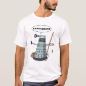 Exaggerate! T-shirt (Voorkant)