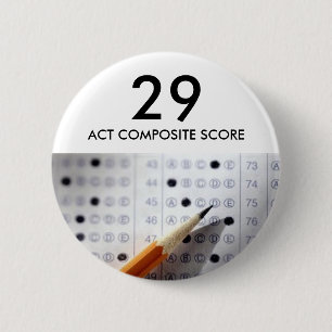 Examen, testen, handelen, 29, ACT COMPOSITE SCORE Ronde Button 5,7 Cm