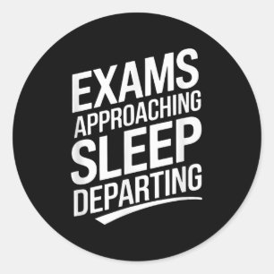 Examens naderen slaap vertrekken _1 ronde sticker