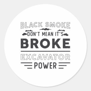 Excavator betekent niet dat het bouwpersoneel is ronde sticker