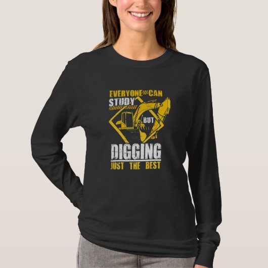 Excavator Digging Construction Worker Building Sit T-shirt (Voorkant)