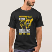 Excavator Digging Construction Worker Building Sit T-shirt (Voorkant)