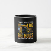 Excavator driver I Dig Big Holes Construction Mok (Midden)