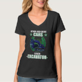 Excavator excavator driver vehicles construction s t-shirt (Voorkant)