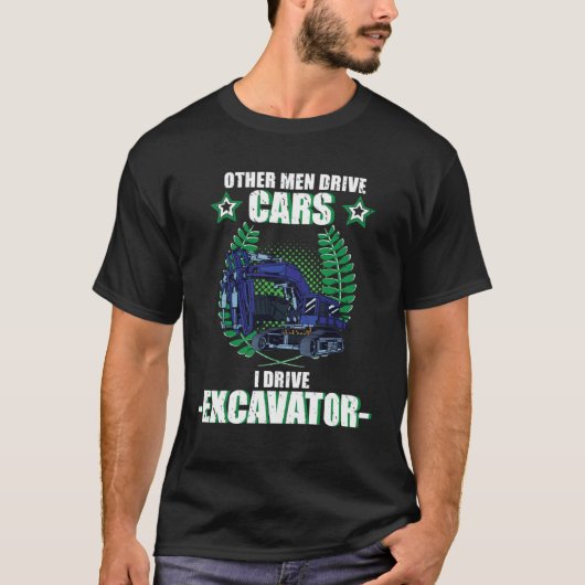 Excavator excavator driver vehicles construction s t-shirt (Voorkant)