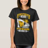 Excavator Operator Construction Manager Worker Bac T-shirt (Voorkant)