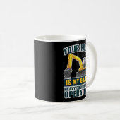 Excavator Uw Hol is mijn Goal Heaval Equipment Koffiemok (Voorkant rechts)