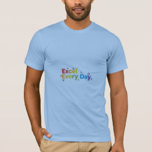 Excel elke dag t-shirt