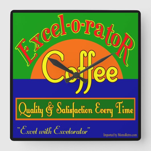 Excel-o-reator Coffee Funny Retro Wall Clock Vierkante Klok (Voorkant)