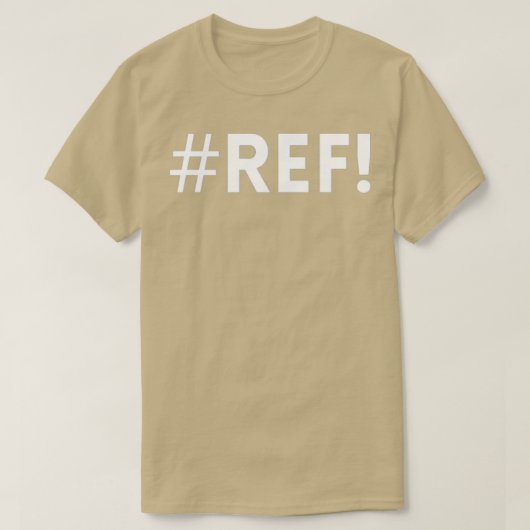 Excel REF-fout TShirt Classic TShirt (Design voorkant)