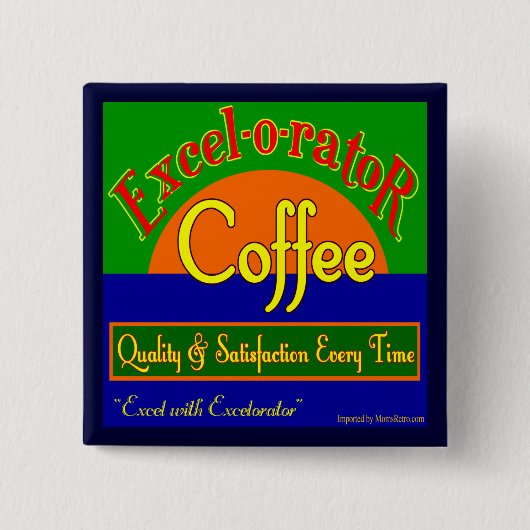 Excelorator Coffee Retro Label Art Button (Voorkant)