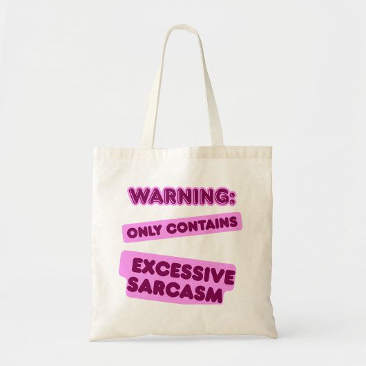 Excessief Sarcasme Tote Bag (Voorkant)