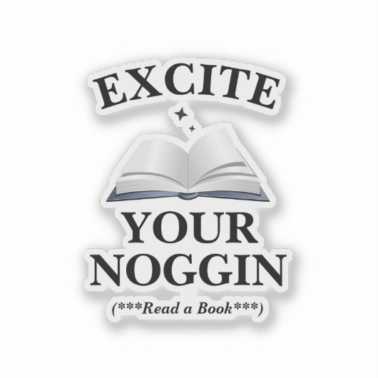 Excite Your Noggin Sticker (Voorkant)