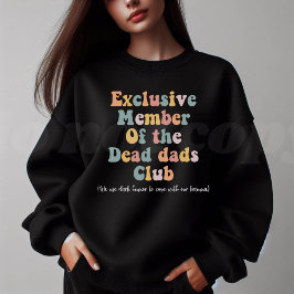 Exclusief lid van de dode vaders club trui