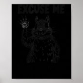 Excuse Me The Bird Feeder's Empty Again Squirrel Q Poster (Voorkant)