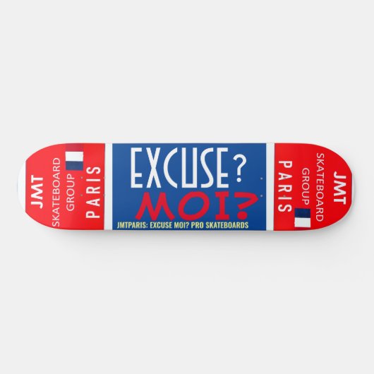 EXCUSE MOI JMT PARIJS 8 1/4" Skateboard Deck (Horizontaal)
