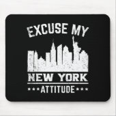 Excuse My New York Attitude  Muismat (Voorkant)