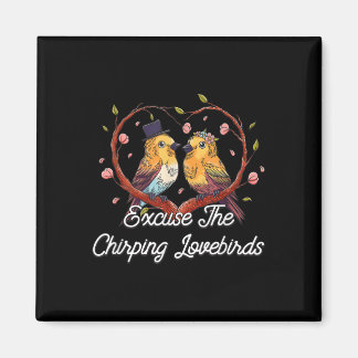 Excuseer de Chirping Lovebirds bruiloft huwelijksr Magneet