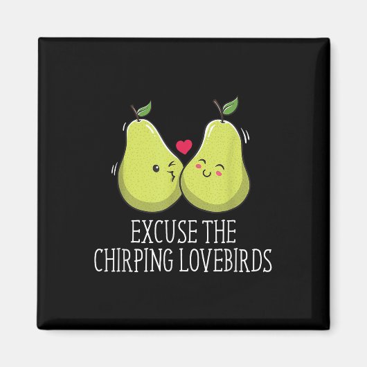 Excuseer de Chirping Lovebirds Wedding Honeymoon _ Magneet (Voorkant)