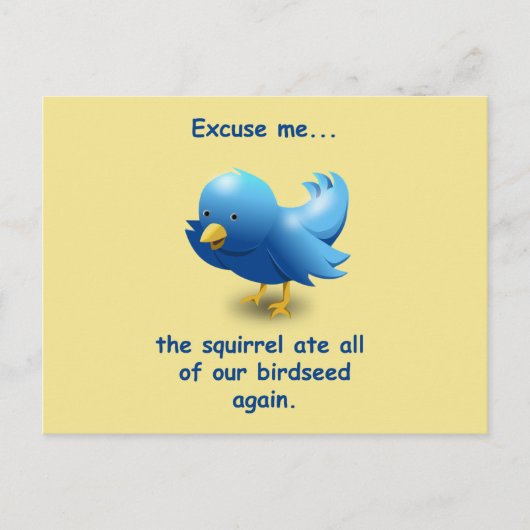 Excuseer me....de eekhoorn at al ons vogelzaad op briefkaart (Voorkant)