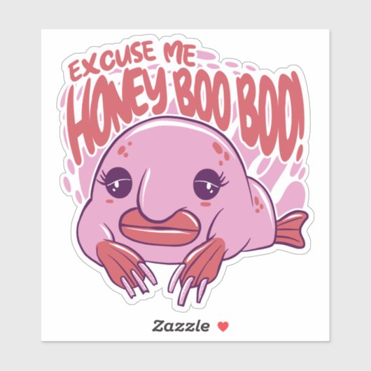 EXCUSEER ME HONEY BOO BOO STICKER (Vel)