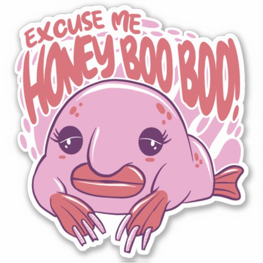 EXCUSEER ME HONEY BOO BOO STICKER (Voorkant)