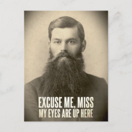 Excuseer me, mevrouw. mijn ogen zijn hier briefkaart