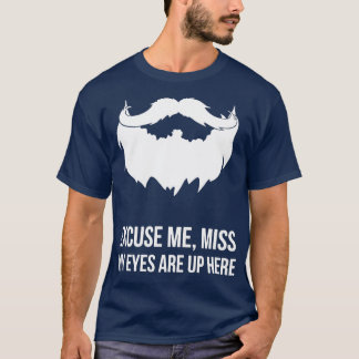 Excuseer me Miss Mijn ogen staan hier op Funny Bea T-shirt