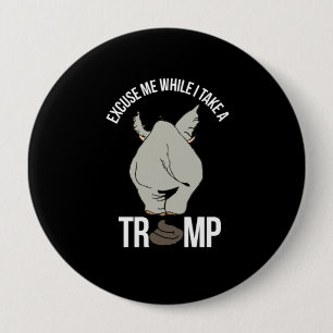 Excuseer me terwijl ik een Trump neem - Anti-Trump Ronde Button 4,0 Cm