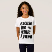 Excuseer me terwijl ik geeuwde t-shirt (Voorkant volledig)