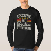 Excuseer mijn Boston houding voor mannen en vrouwe T-shirt (Voorkant)